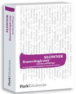 SŁOWNIK FRAZEOLOGICZNY J. POLSKIEGO