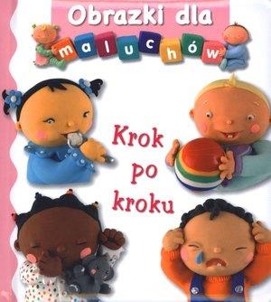 KROK PO KROKU. OBRAZKI DLA MALUCHÓW