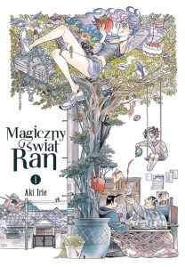Magiczny świat Ran. Tom 1