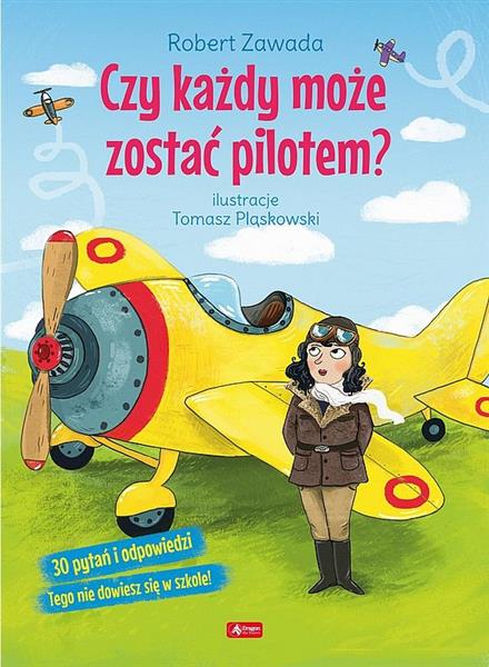 CZY KAŻDY MOŻE ZOSTAĆ PILOTEM?