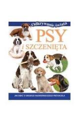 Odkrywanie świata. Psy i szczenięta