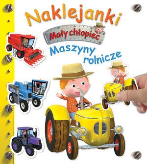 MAŁY CHŁOPIEC. NAKLEJANKI. MASZYNY ROLNICZE