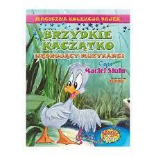 Brzydkie Kaczątko. Magiczna Kolekcja Bajek. Tom 2