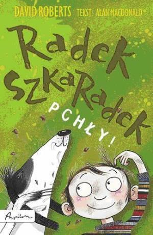 RADEK SZKARADEK. PCHŁY!