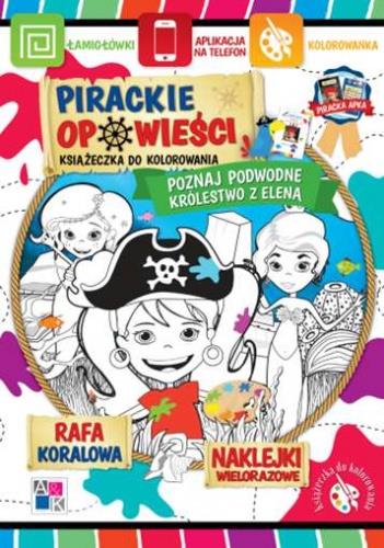 PIRACKIE OPOWIEŚCI. POZNAJ PODWODNE KRÓLESTWO Z EL