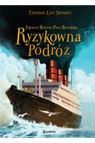 TAJEMNE BRACTWO PANA BENEDYKTA I RYZYKOWNA PODRÓŻ