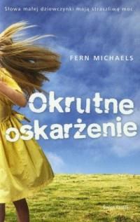 Okrutne oskarżenie