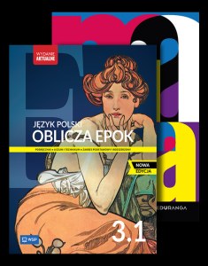 PAKIET Oblicza epok. Język polski. Podręcznik. Matura. Arkusze i odpowiedzi. Liceum i technikum. Klasa 3. Część 1. Zakres podstawowy i rozszerzony. Nowa edycja. Zestaw dla ucznia