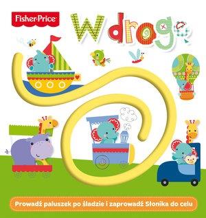 FISHER-PRICE. W DROGĘ