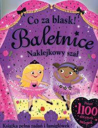CO ZA BLASK. BALETNICE. NAKLEJKOWY SZAŁ