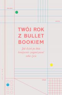 TWÓJ ROK Z BULLET BOOKIEM