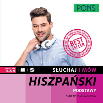 SŁUCHAJ I MÓW. PODSTAWY. KURS HISZPAŃSKIEGO A1/A2