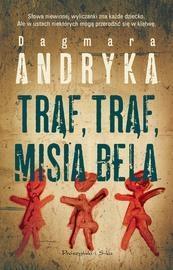 TRĄF, TRĄF MISIA BELA