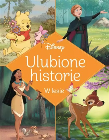 ULUBIONE HISTORIE. W LESIE. DISNEY