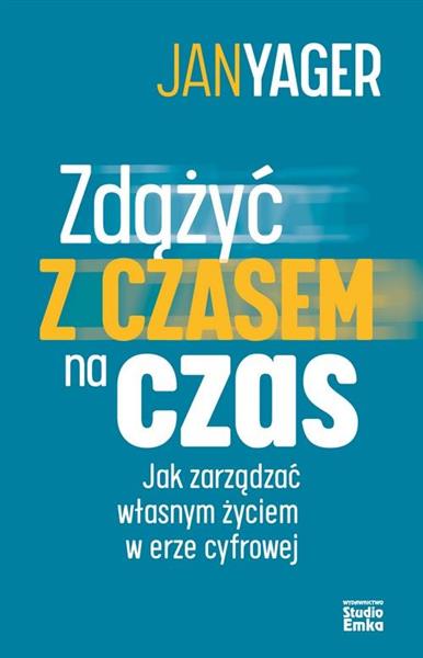 ZDĄŻYĆ Z CZASEM NA CZAS.