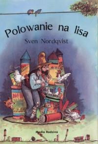 POLOWANIE NA LISA - SVEN NORDQVISTPOLOWANIE NA LIS
