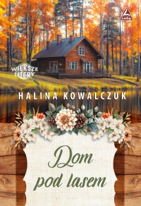 Dom pod lasem. Większe litery
