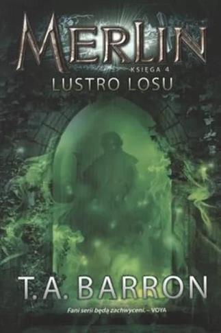 Merlin. Księga 4. Lustro losu