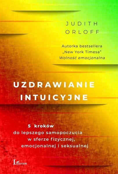 UZDRAWIANIE INTUICYJNE. 5 KROKÓW DO LEPSZEGO