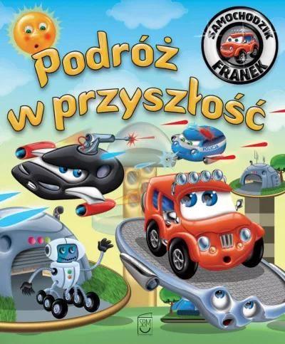 Samochodzik Franek PODRÓŻ W PRZYSZŁOŚĆ