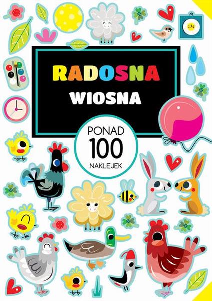 RADOSNA WIOSNA. PONAD 100 NAKLEJEK