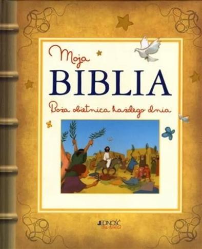 Moja Biblia Boża obietnica każdego dnia