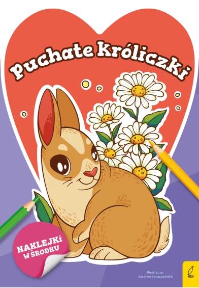 SŁODKIE ZWIERZAKI. PUCHATE KRÓLICZKI