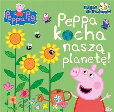 PEPPA KOCHA NASZĄ PLANETE