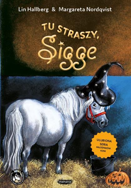 TU STRASZY, SIGGE