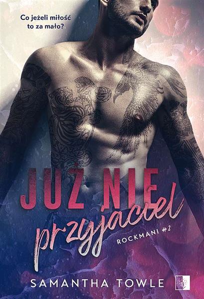 ROCKMANI. TOM 2. JUŻ NIE PRZYJACIEL