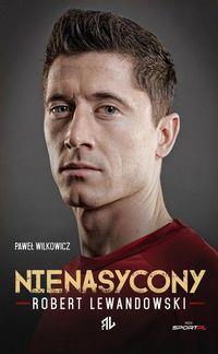 NIENASYCONY ROBERT LEWANDOWSKI