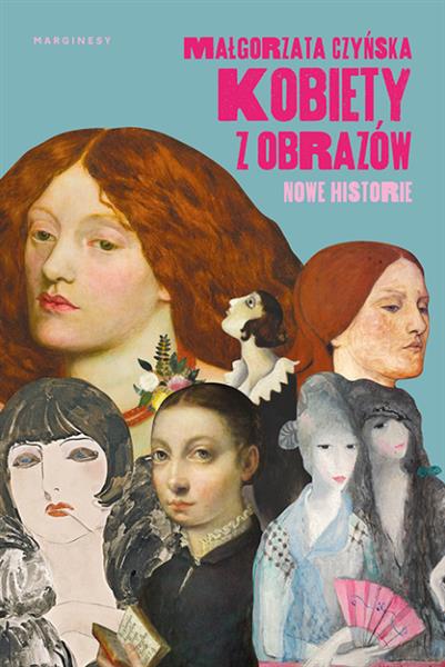 KOBIETY Z OBRAZÓW. NOWE HISTORIE