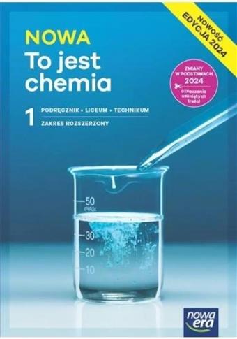 NOWA TO JEST CHEMIA 1. ZAKRES ROZSZERZONY. PODRĘCZ