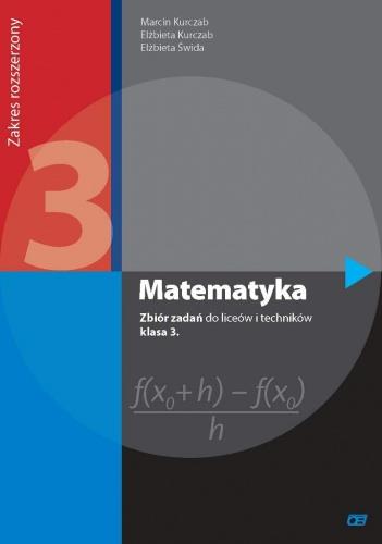 MATEMATYKA 3. ZBIÓR ZADAŃ DO LICEÓW I TECHNIKÓW.