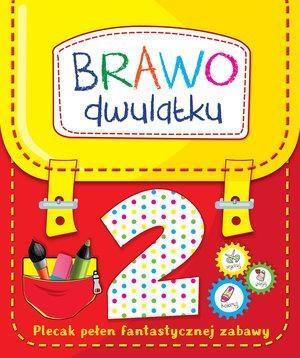 BRAWO DWULATKU. PLECAK PEŁEN FANTASTYCZNEJ ZABAWY