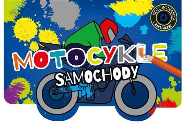 KOLOROWANKA Z WYKROJNIKIEM MOTOCYKLE I SAMOCHODY