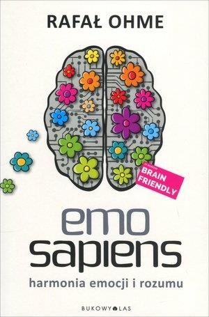EMO SAPIENS. HARMONIA EMOCJI I ROZUMU
