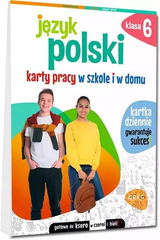 JĘZYK POLSKI. KARTY PRACY W SZKOLE I W DOMU