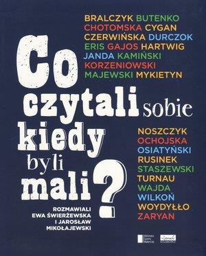CO CZYTALI SOBIE, KIEDY BYLI MALI