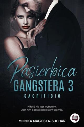 Pasierbica gangstera. Tom 3. Sacrificio