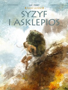 Syzyf i Asklepios. Świat Mitów