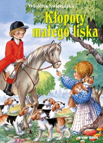 KŁOPOTY MAŁEGO LISKA