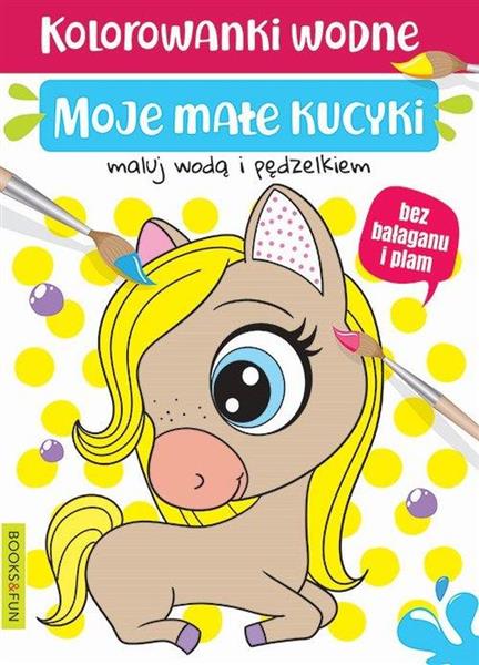 MOJE KUCYKI. KOLOROWANKI WODNE