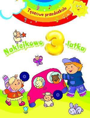 NAKLEJKOWO 3-LATKA. TĘCZOWE PRZEDSZKOLE