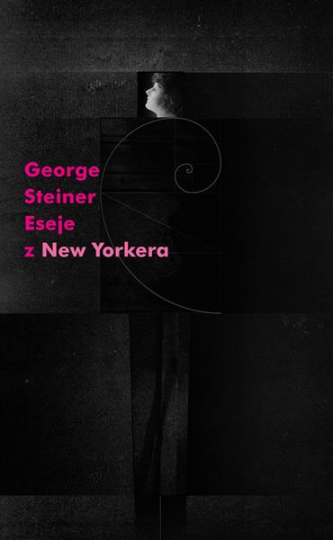 ESEJE Z „NEW YORKERA” 1966-1997