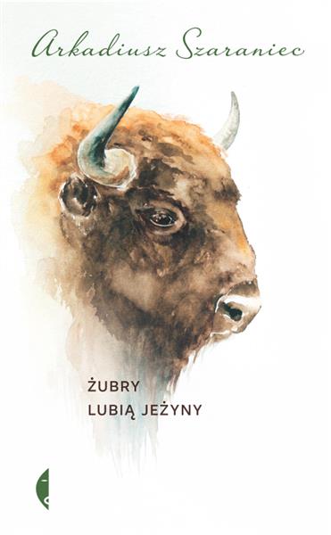 ŻUBRY LUBIĄ JEŻYNY