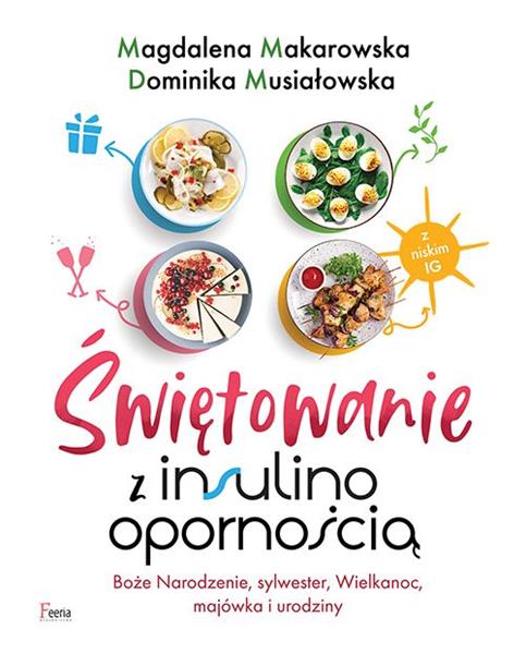 ŚWIĘTOWANIE Z INSULINOOPORNOŚCIĄ. BOŻE NARODZENIE