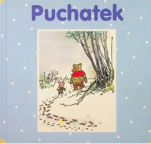 A. A. MILNE - KUBUŚ PUCHATEK