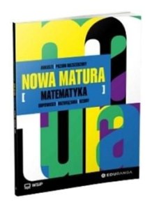 Nowa Matura Matematyka Arkusze maturalne zakres roszerzony