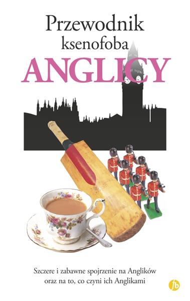 PRZEWODNIK KSENOFOBA. ANGLICY